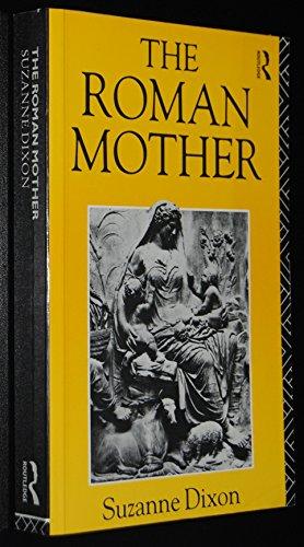Dixon, Suzanne - The Roman Mother