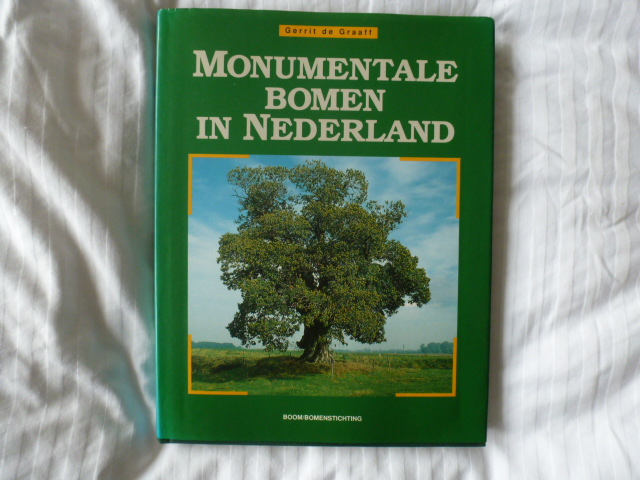 Graaff - Monumentale bomen in nederland / druk 1