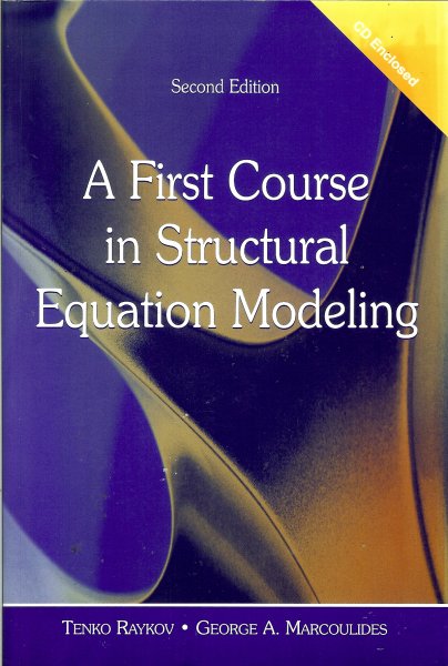 Raykov, tenko / Marcoulides, George A - A first course in structural equation modeling / second edition