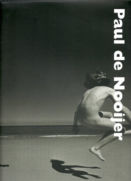 NOOIJER, Paul de - Adi MARTIS & Rik SUERMONDT - Paul de Nooijer. [New]