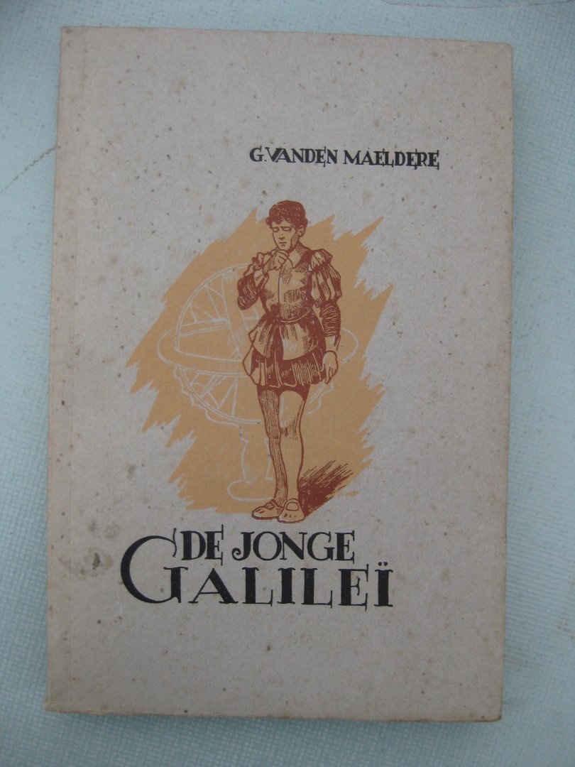 Maeldere, G. vanden -- - De jonge Galileï.