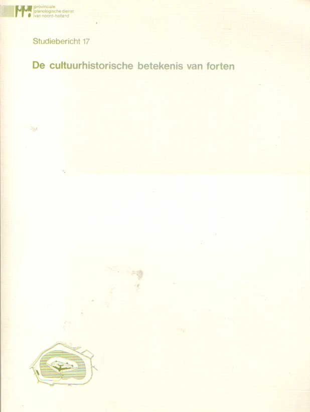  - De cultuurhistorische betekenis van forten