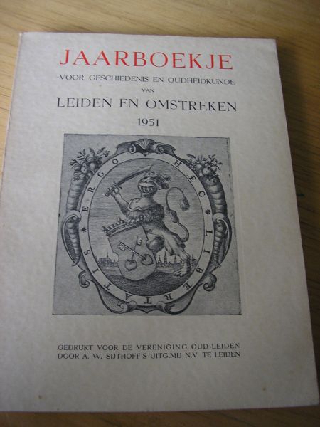 Oud Leiden (vereniging) - Leidsch Leids Jaarboekje voor geschiedenis en oudheidkunde  Leiden en omstreken en RIJNLAND 1951-1952-1953-1954-1955-1956-1957-1959-1960.