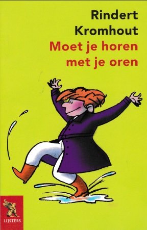 Kromhout, Rindert  - Moet je horen met je oren