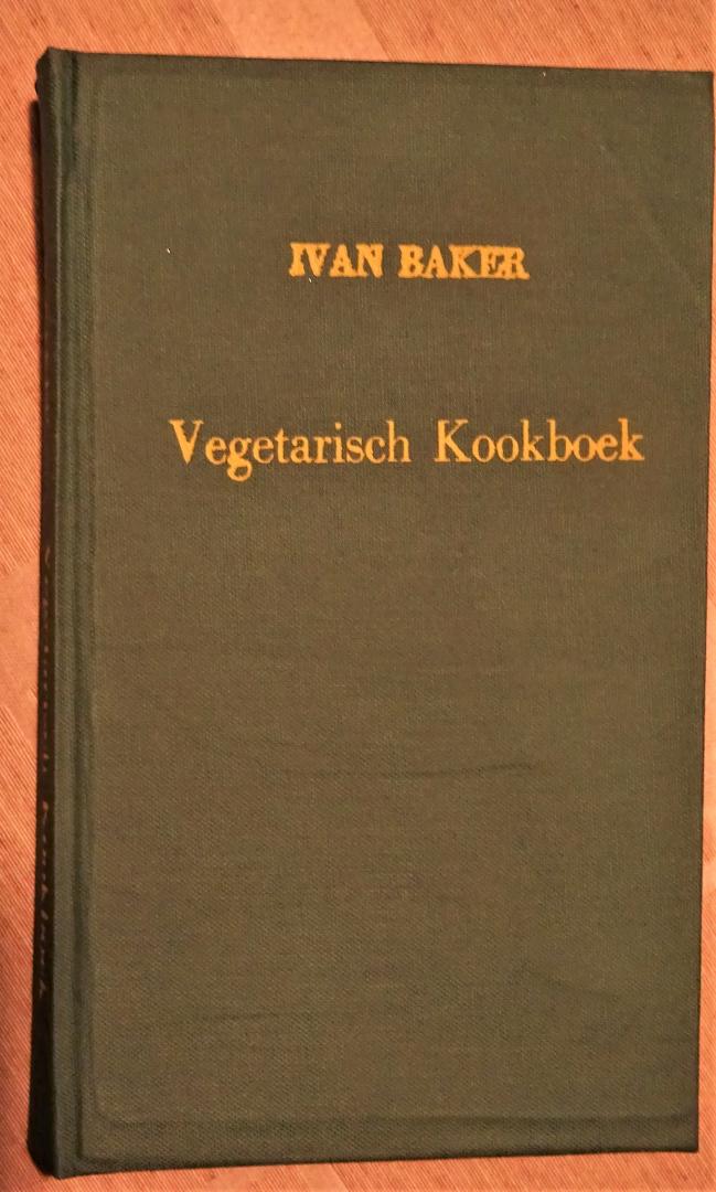 Baker, Ivan - Vegetarisch kookboek / druk 1