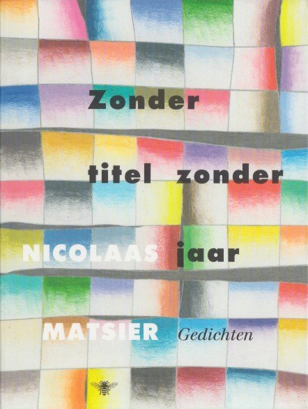 Matsier, Nicolaas - Zonder titel zonder jaar. Gedichten.