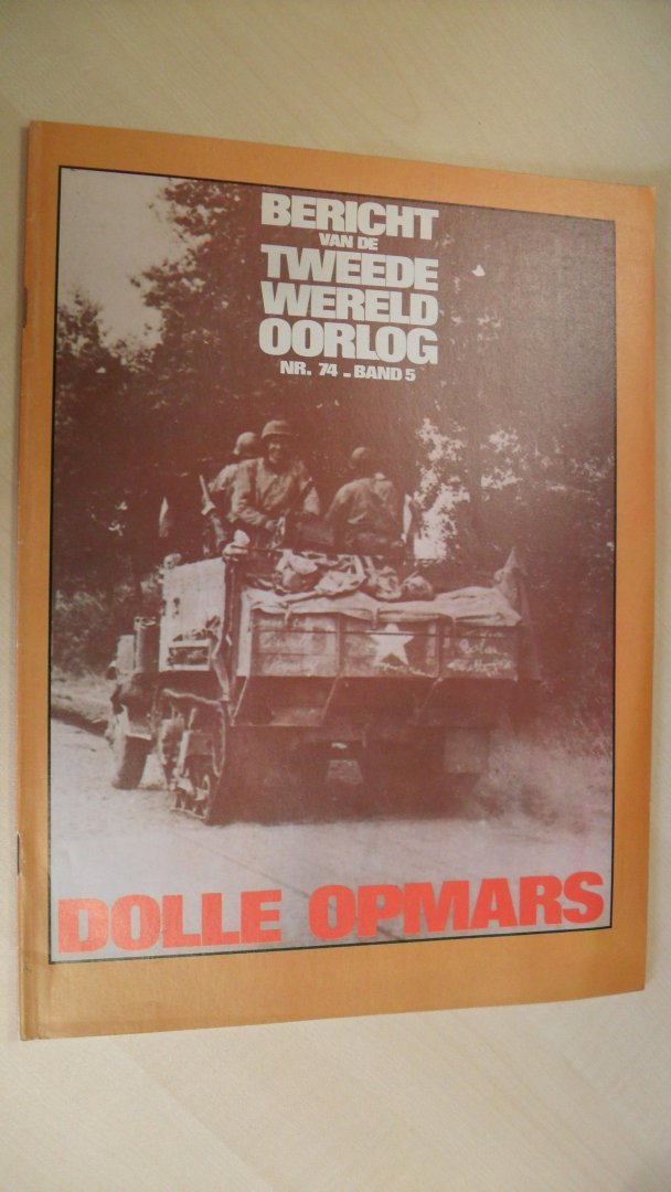 Redactie - Bericht van de tweede wereldoorlog: Dolle Opmars