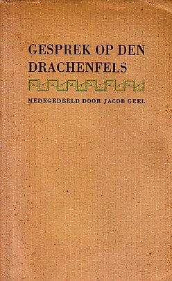 Geel, Jacob - Gesprek op den Drachenfels, medegedeeld door Jacob Geel