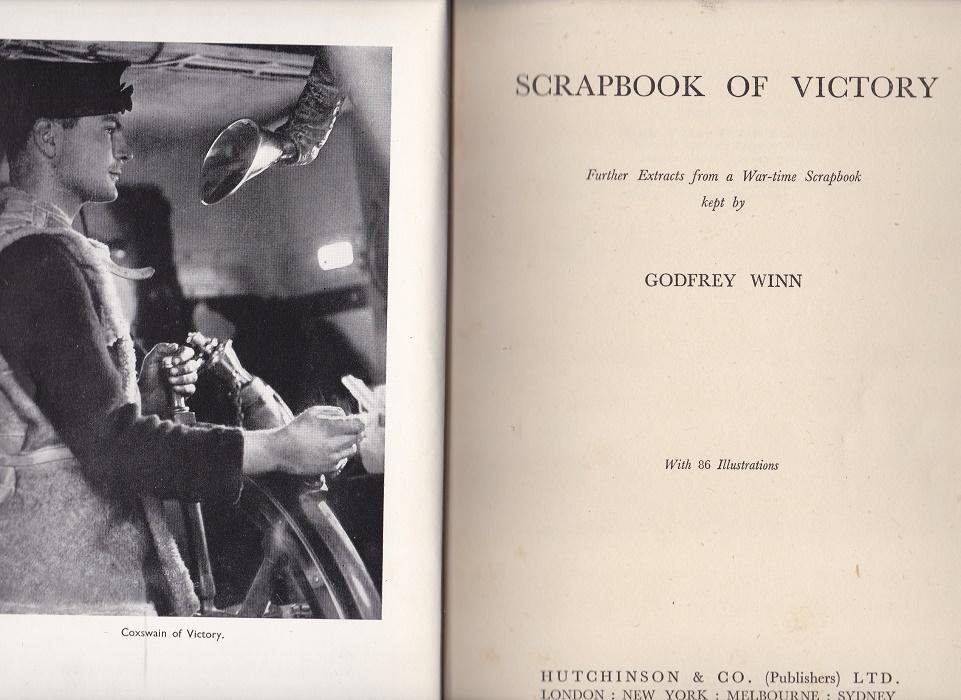 Winn, Godfrey - Scrapbook of Victory. Further Extracts from a War-time Scrapbook