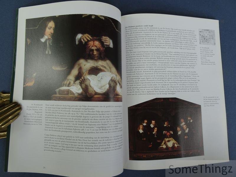 Norbert Middelkoop, Petria Noble, Jørgen Wadum, Ben Broos. - Rembrandt onder het mes: de anatomische les van Dr. Nicolaes Tulp ontleed.
