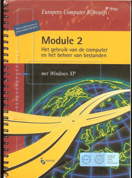 Heus de Josee .. Voorwoord - Europees Computer Rijbewijs - Module 2  Het gebruik van de Computer en het beheer van bestanden  met Windows XP