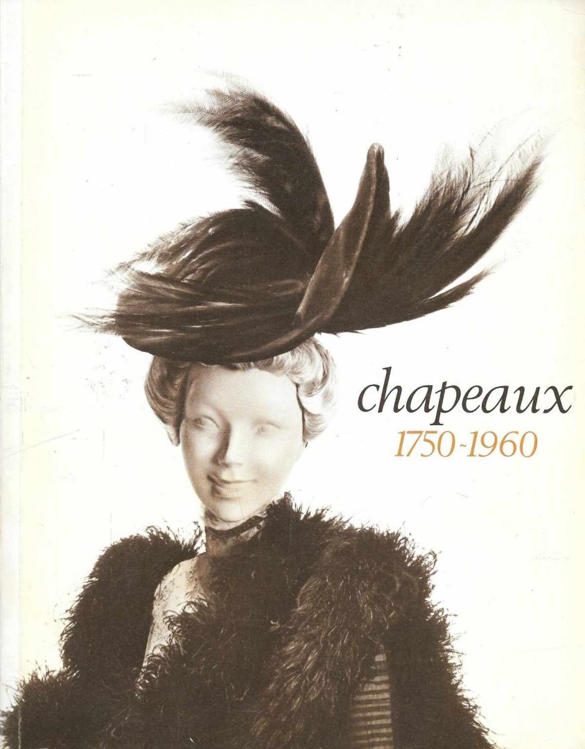 Diversen - Chapeaux 1750-1960