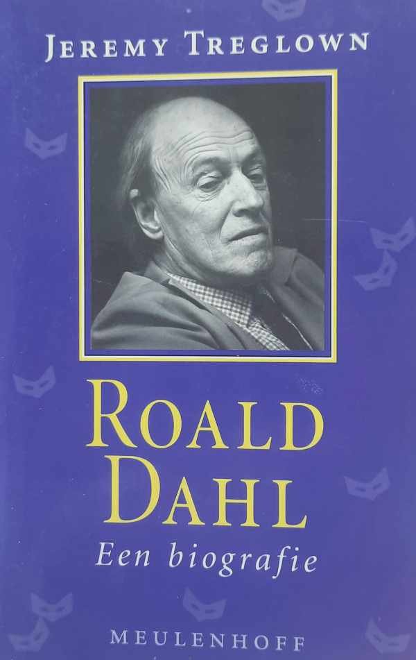 Jeremy Treglown, Mea M. Flothuis, DAHL Roald - Roald Dahl - een biografie