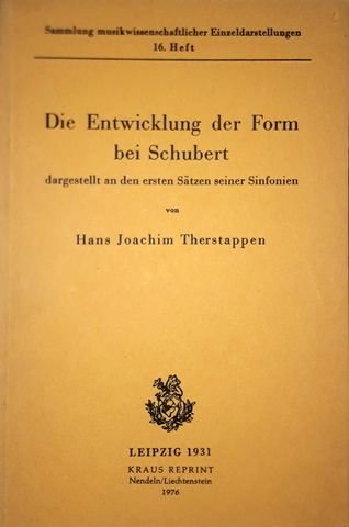 Therstappen, Hans Joachim: - Die Entwicklung der Form bei Schubert dargestellt an den ersten Sätzen seiner Sinfonien