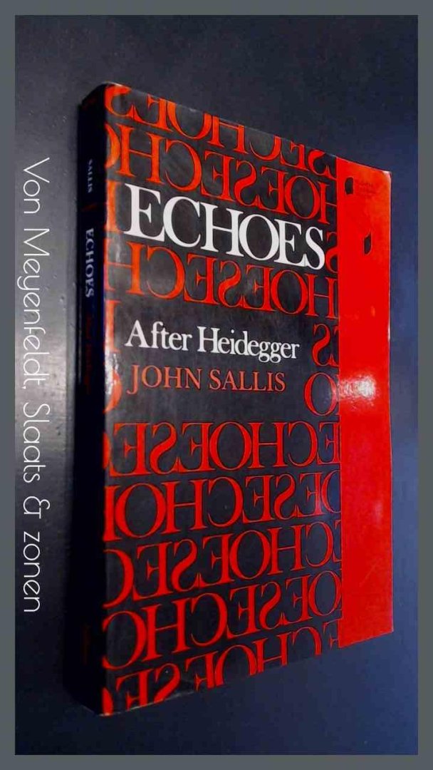 Sallis, John - Echoes - After Heidegger