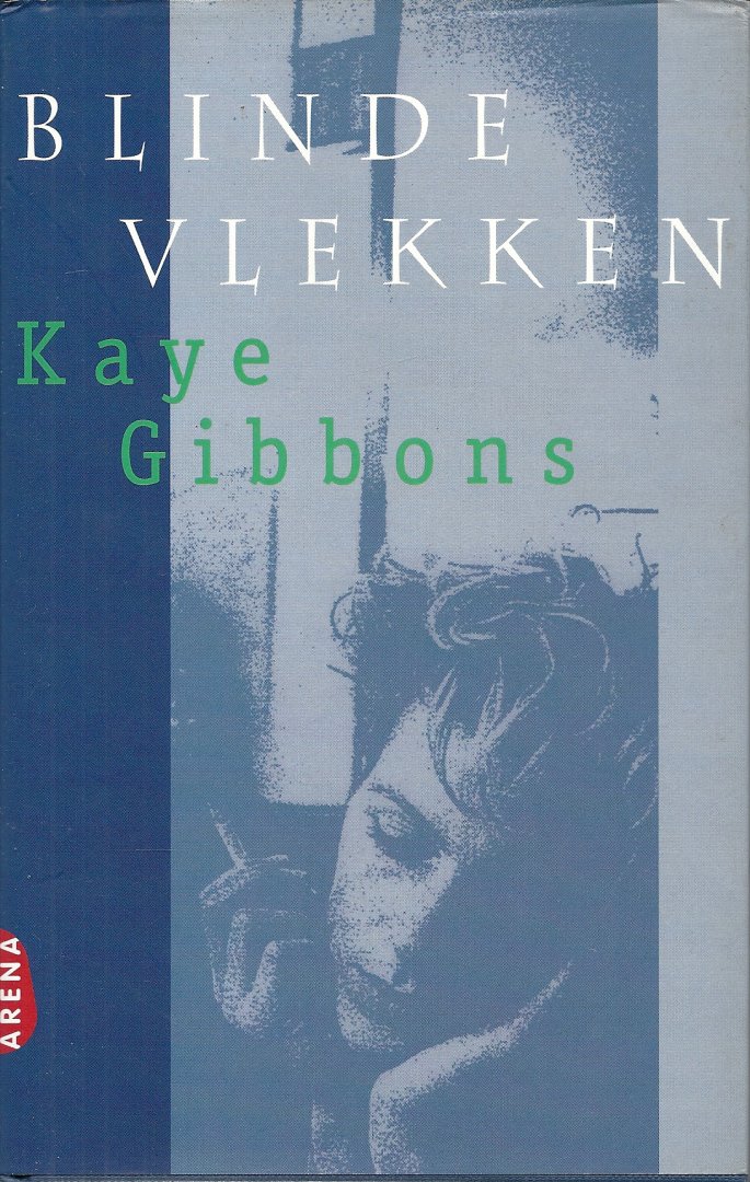 Gibbons, Kaye - Blinde vlekken