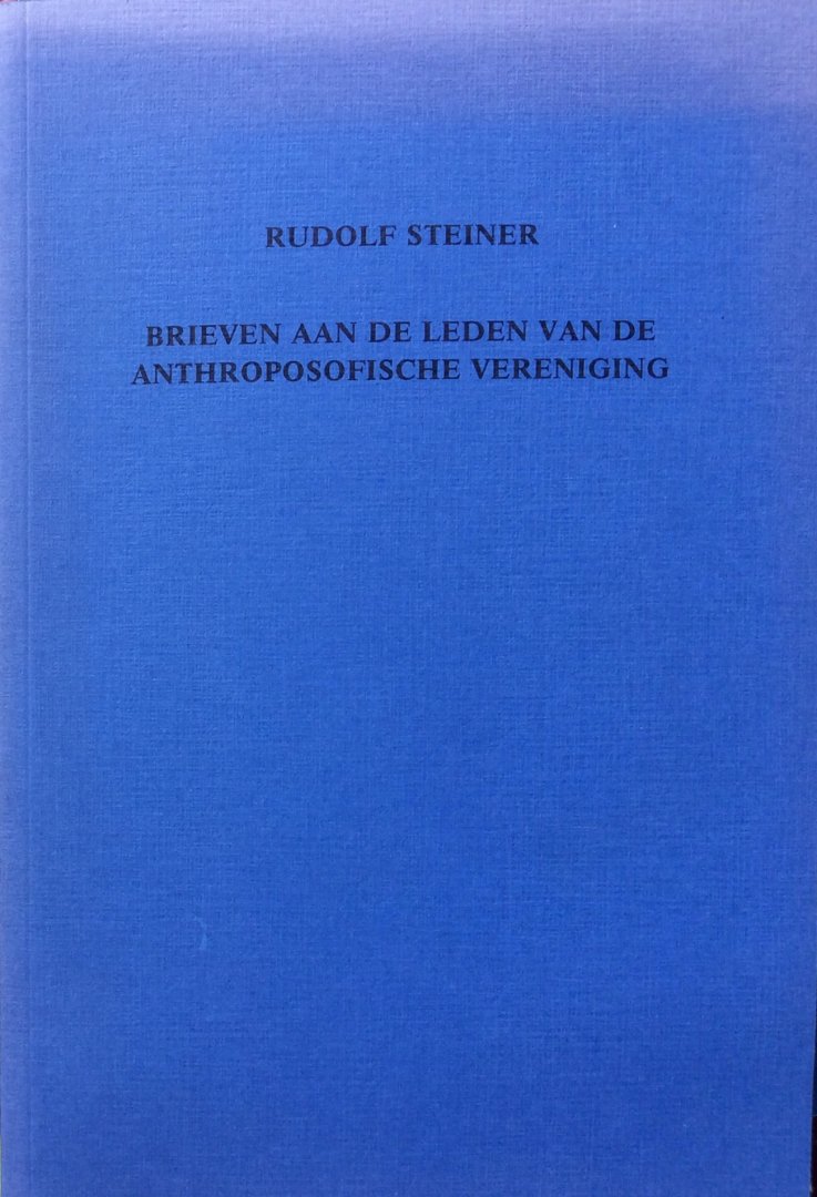 Steiner, Rudolf - Brieven aan de leden van de Anthroposofische Vereniging, januari - augustus 1924