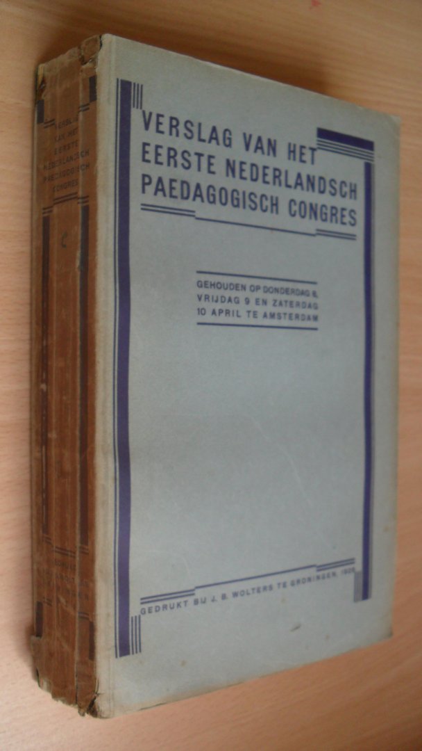 Veen G. van secretaris ( voorwoord) - Verslag van het Eerste Neederlandsch Paedagogisch Congres april 1926