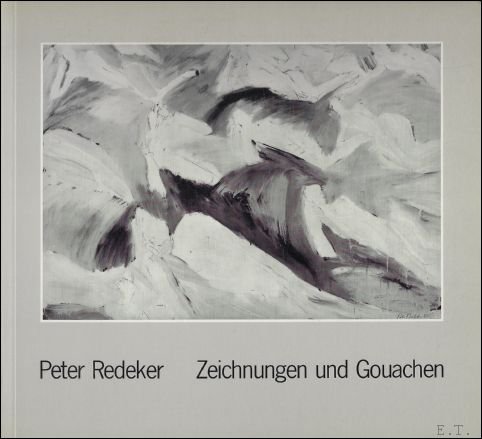 N/A. - PETER REDEKER. ZEICHNUNGEN UND GOUACHEN. 1977 BIS 1984.