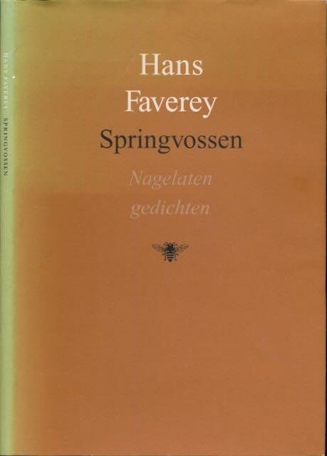 Faverey, Hans - Springvossen: Nagelaten gedichten