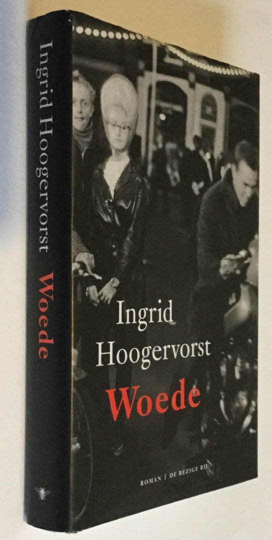 Hoogervorst, Ingrid - Woede