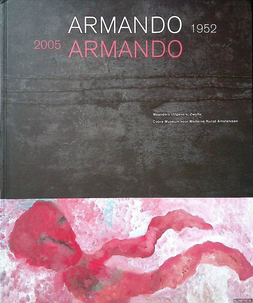 Vrieze, John & Jan Hein Sassen - Armando 1952-2005