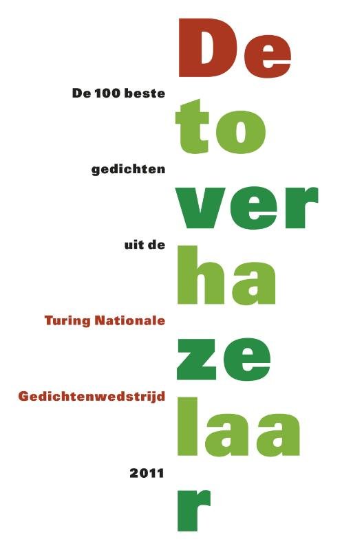  - De toverhazelaar. De 100 beste gedichten uit de Turing Nationale Gedichtenwedstrijd 2011