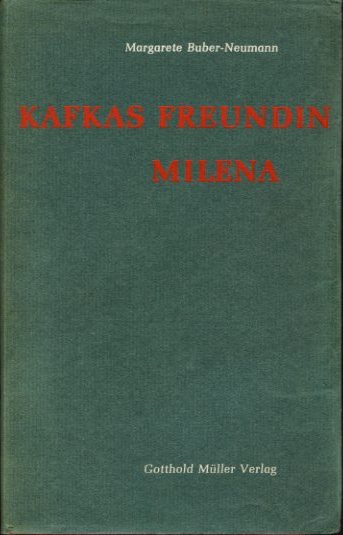 Buber-Neumann, Margarete - Kafkas Freundin Milena