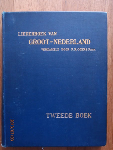 Coers Frzn., F.R., ed. - Liederboek van Groot-Nederland. Tweede boek.