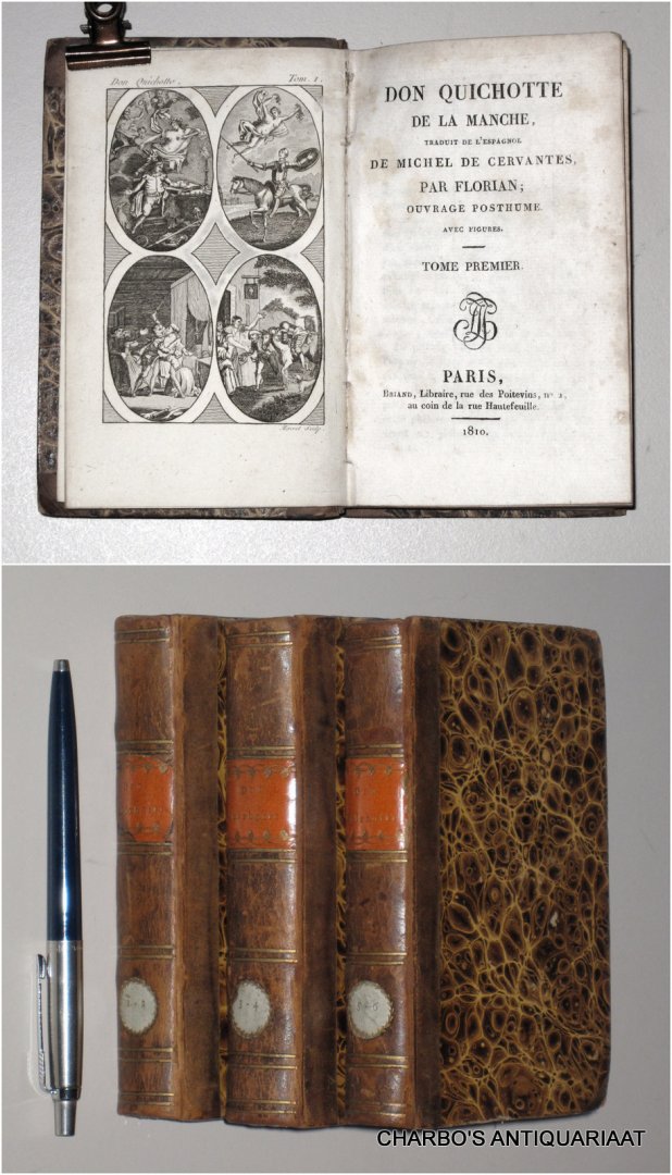CERVANTES, MICHEL DE, - Don Quichotte de la Manche. Traduit de l'espagnol de Michel de Cervantes, par Florian. Tomes 1-6. Ouvrage posthume.