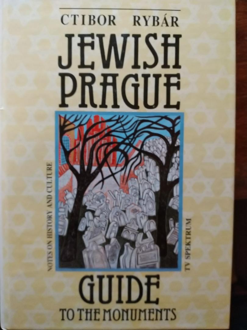 Ctibor Rybár - Jewish Prague Guide to the monuments