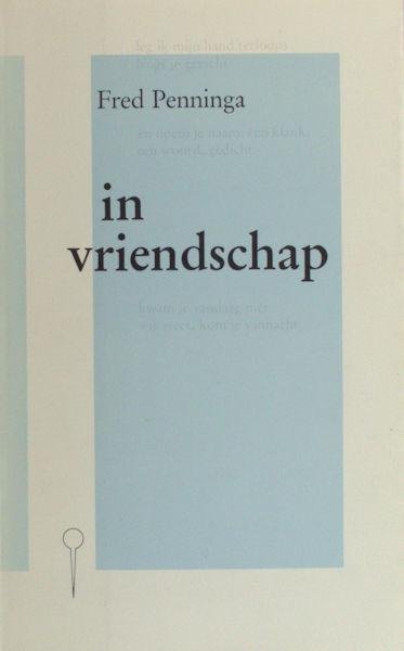 Penninga, Fred. - In vriendschap.