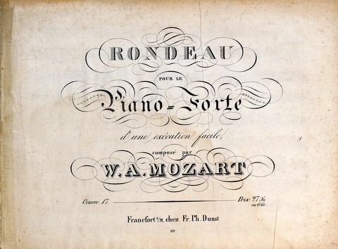 Mozart, W.A.: - [K 485] Rondeau pour le piano-forte d`une exécution facile; oeuvre 17