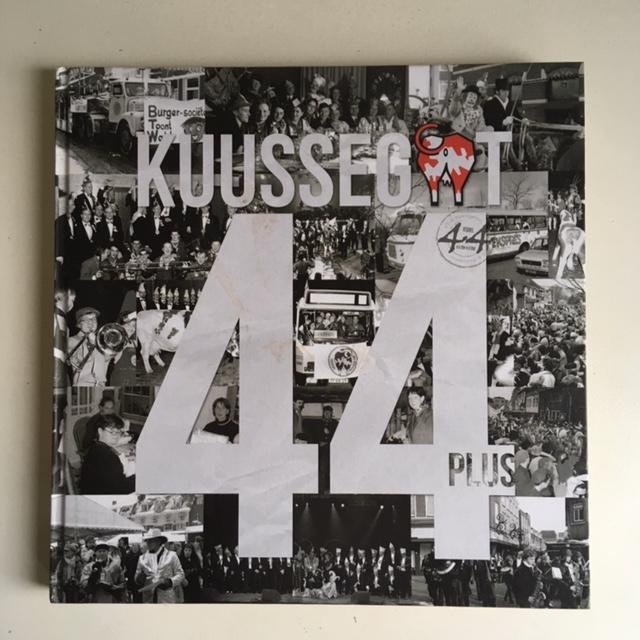 Kuussegat 44 plus; De geschiedenis van Kuussegat in beeld