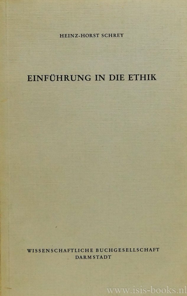SCHREY, H.H. - Einführung in die Ethik.
