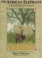 DiSilvestro, Roger P. - The African Elephant