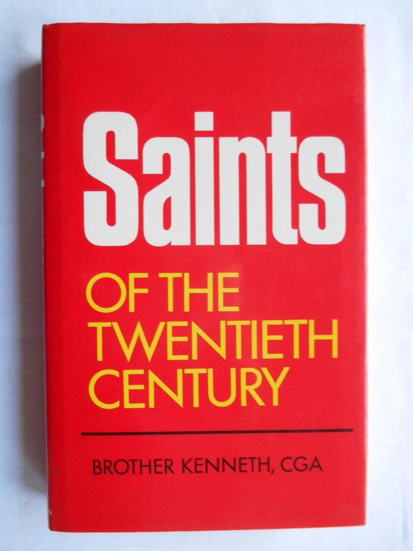 Brother Kenneth - Saints of the twentieth century