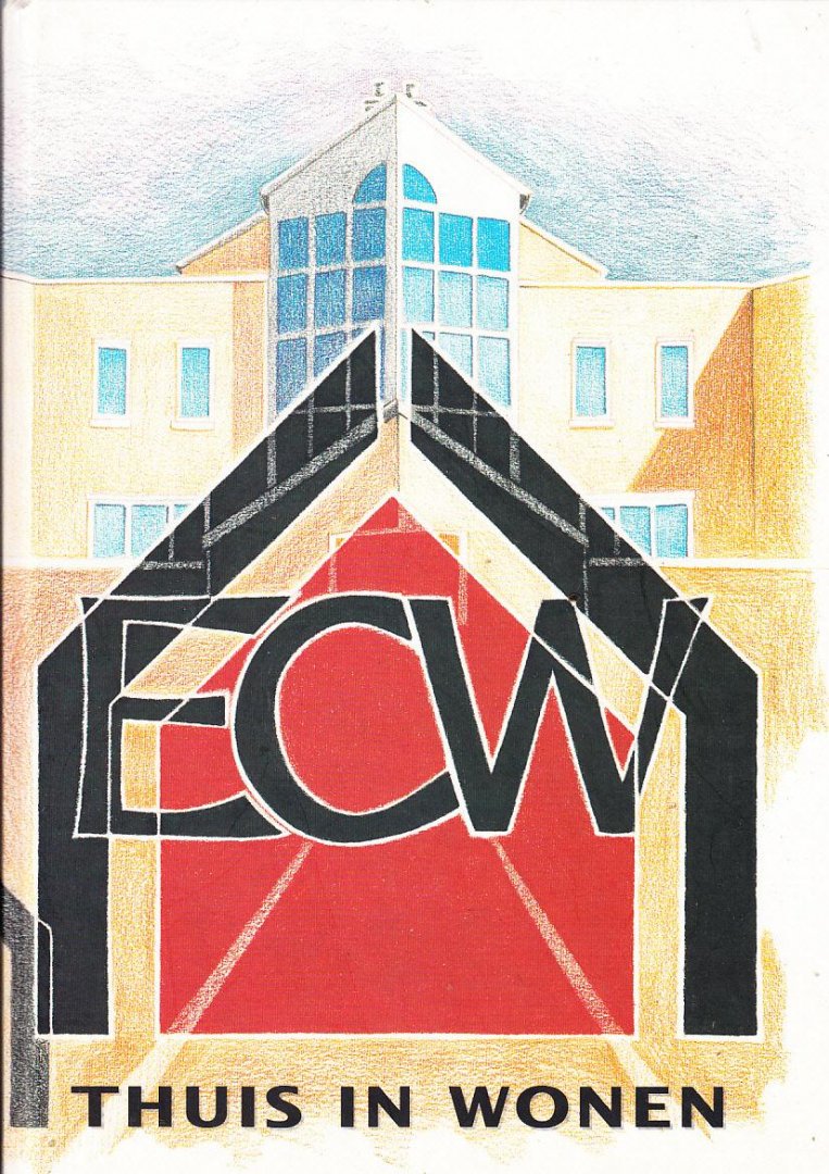 Woningstichting ECW Emmen - Emmen - Thuis in wonen - Woningen in beeld anno 1997
