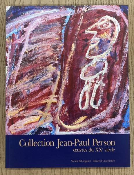 PERSON, JEAN-PAUL. - COLLECTION JEAN-PAUL PERSON oeuvres du XXe siècle.
