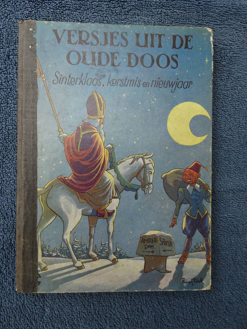 Dick, Phiny. - Versjes uit de Oude Doos. Sinterklaas, Kerstmis en Nieuwjaar.