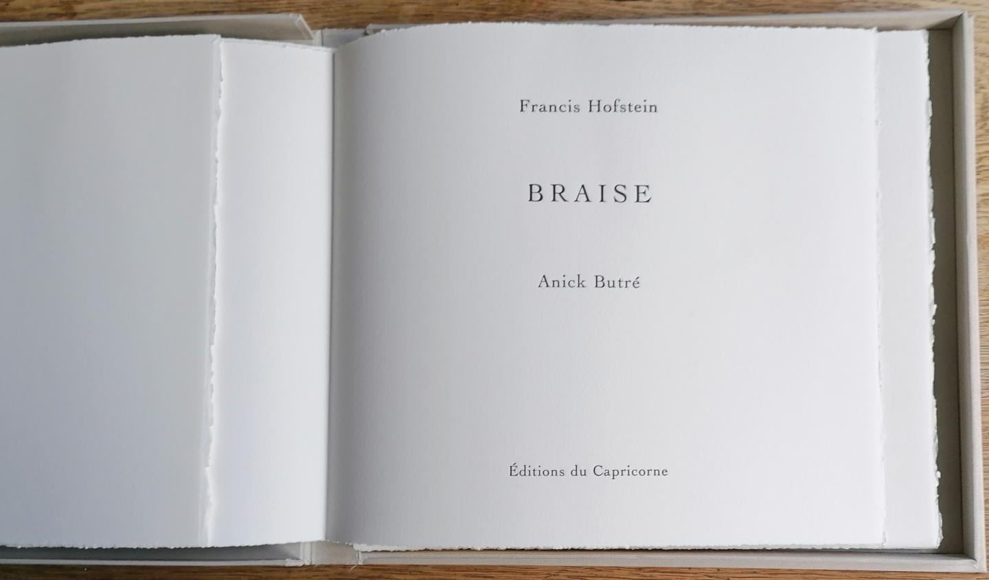 Hofstein, Francis (tekst) & Anick Butré (beeld) - Braise