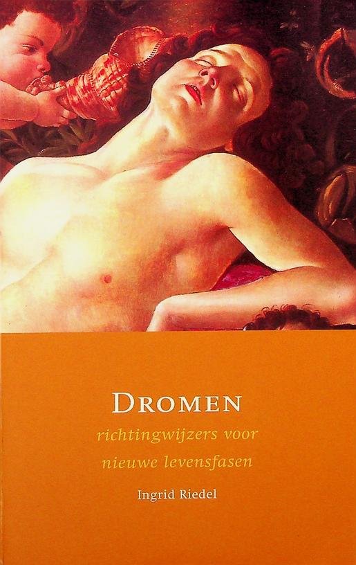 Riedel, Ingrid - Dromen. Richtingwijzers voor nieuwe levensfasen
