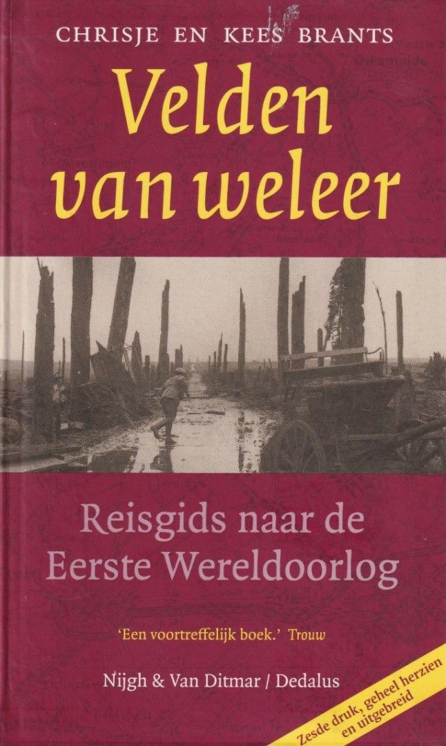 Brants, Chrisje en Kees - Velden van weleer: Reisgids naar de Eerste Wereldoorlog