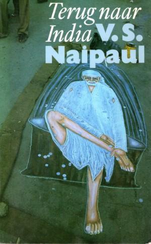 V.S. Naipaul - Terug naar India. A million mutinies now