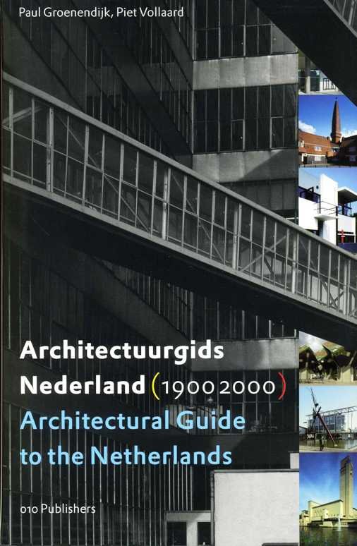 Groenendijk, Paul en Piet Vollaard - Architectuurgids Nederland (1900 2000) Architectural Guide to the Netherlands
