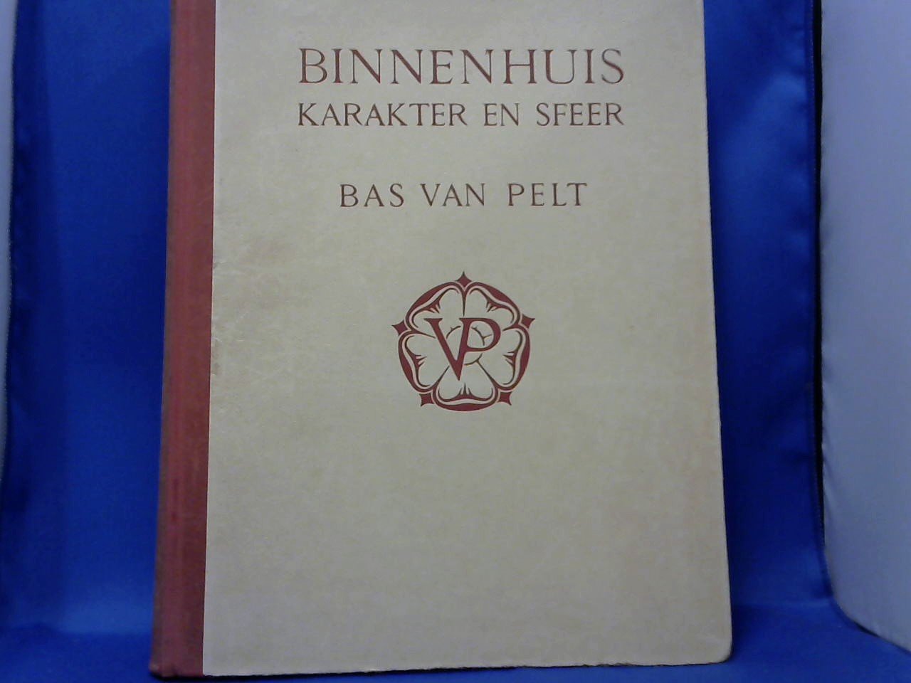 Koomen Pieter - binnenhuis karakter en sfeer  het werk van Bas van Pelt