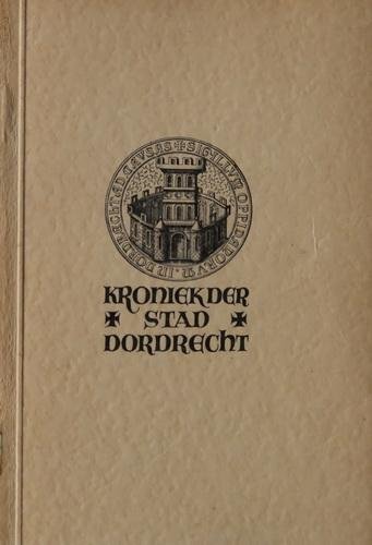 Beyerman, Mr. J.J. | G.J. Fabricius (tek.) - Kroniek der stad Dordrecht
