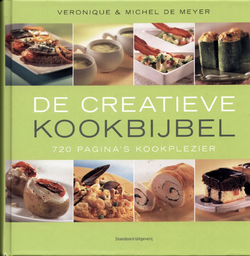 Meyer, Michel De, Meyer, Veronique De - Creatieve kookbijbel