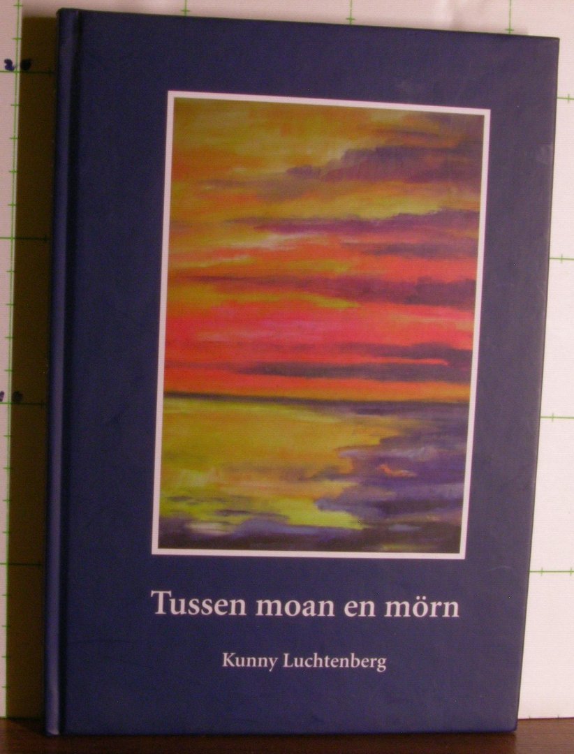 Luchtenberg, Kunny - tussen moan en morn - tussen moan en mörn