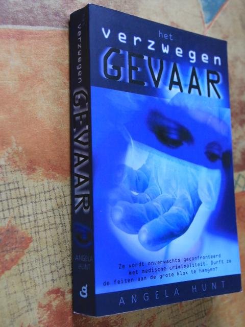 Hunt, Angela - Verzwegen gevaar